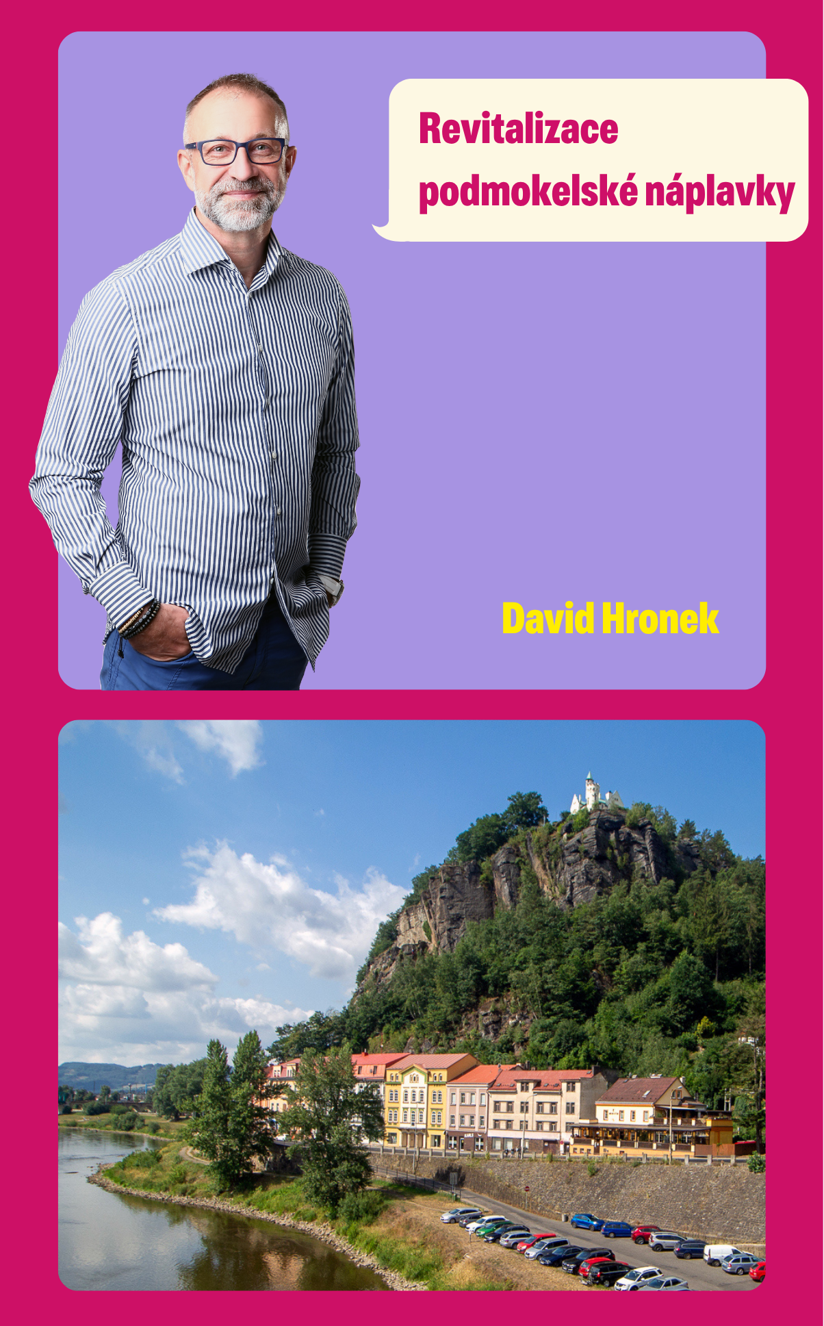 David Hronek a revitalizace podmokelské náplavky v Děčíně